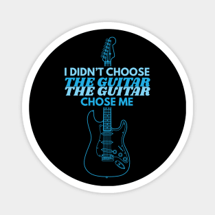 I Didn't Choose The Guitar S-Style Electric Guitar Outline Magnet